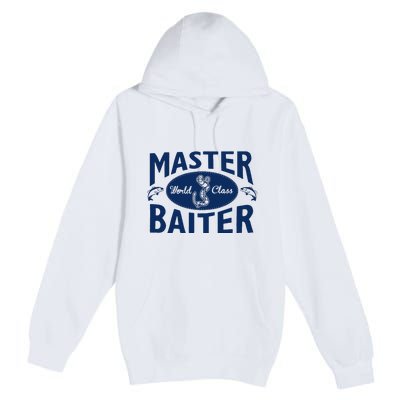 Master Baiter T Shirt Funny Fishing Saying T Shirt Offensive T Shirt Slogan Premium Pullover Hoodie