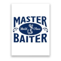 Master Baiter T Shirt Funny Fishing Saying T Shirt Offensive T Shirt Slogan Poster