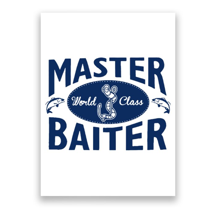 Master Baiter T Shirt Funny Fishing Saying T Shirt Offensive T Shirt Slogan Poster