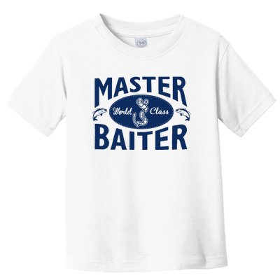 Master Baiter T Shirt Funny Fishing Saying T Shirt Offensive T Shirt Slogan Toddler T-Shirt