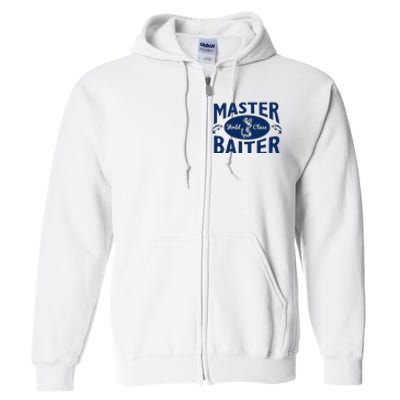 Master Baiter T Shirt Funny Fishing Saying T Shirt Offensive T Shirt Slogan Full Zip Hoodie