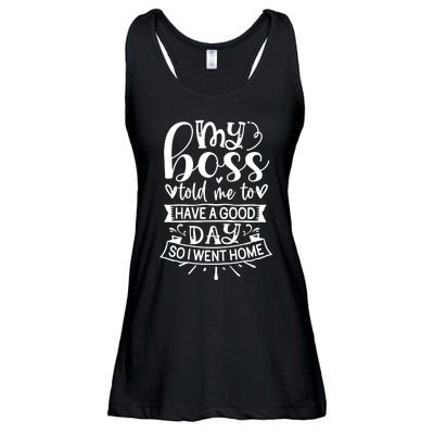 My Boss Told Me , Funny T Ladies Essential Flowy Tank