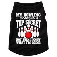 My Bowling Technique Is Top Secret Funny Bowling Bowler Doggie Tank