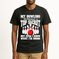 My Bowling Technique Is Top Secret Funny Bowling Bowler Tall T-Shirt