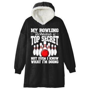 My Bowling Technique Is Top Secret Funny Bowling Bowler Hooded Wearable Blanket