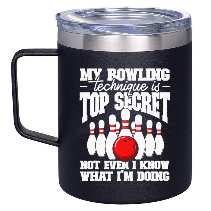 My Bowling Technique Is Top Secret Funny Bowling Bowler 12oz Stainless Steel Coffee Mug