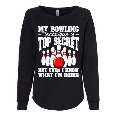 My Bowling Technique Is Top Secret Funny Bowling Bowler Womens California Wash Sweatshirt