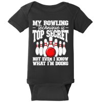 My Bowling Technique Is Top Secret Funny Bowling Bowler Baby Bodysuit