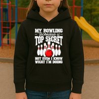 My Bowling Technique Is Top Secret Funny Bowling Bowler Kids Hoodie
