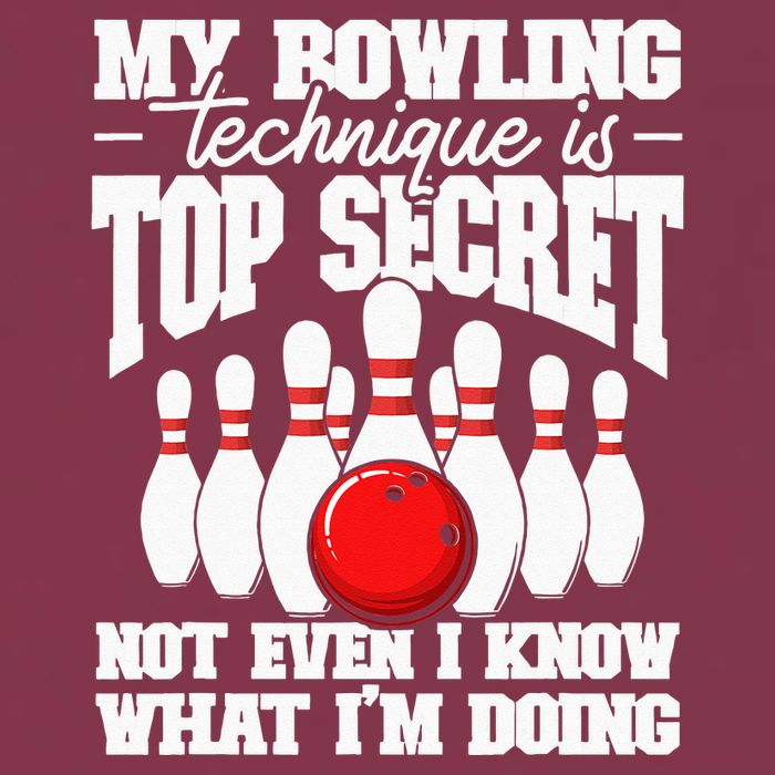My Bowling Technique Is Top Secret Funny Bowling Bowler 16oz Travel Tumbler