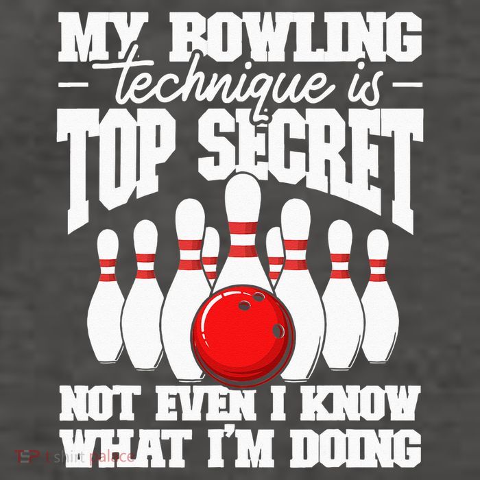 My Bowling Technique Is Top Secret Funny Bowling Bowler Vector Backpack