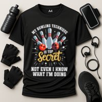 My Bowling Technique Is Top Secret Funny Bowling Bowler Performance Shirt