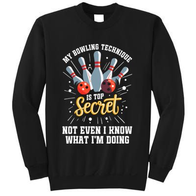 My Bowling Technique Is Top Secret Funny Bowling Bowler Sweatshirt