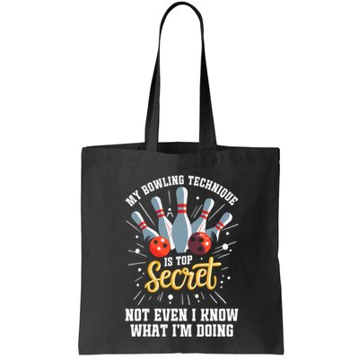 My Bowling Technique Is Top Secret Funny Bowling Bowler Bag