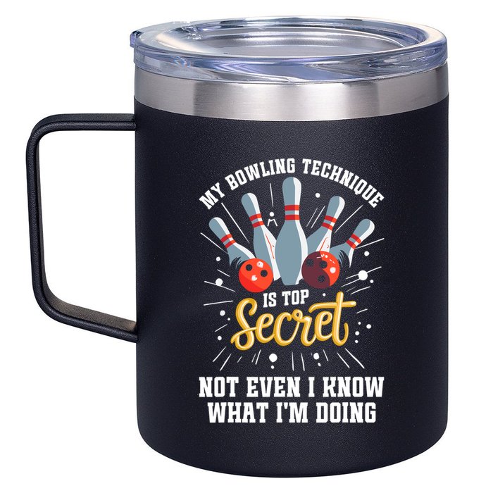 My Bowling Technique Is Top Secret Funny Bowling Bowler 12oz Stainless Steel Coffee Mug