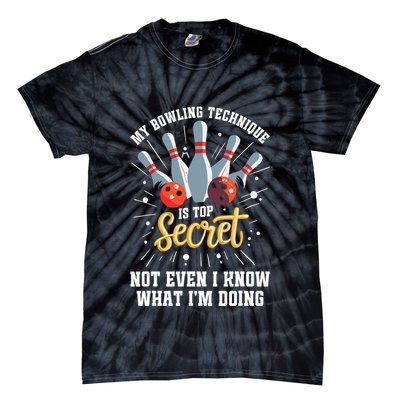My Bowling Technique Is Top Secret Funny Bowling Bowler Tie-Dye T-Shirt
