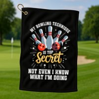 My Bowling Technique Is Top Secret Funny Bowling Bowler Golf Towel