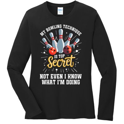 My Bowling Technique Is Top Secret Funny Bowling Bowler Ladies Long Sleeve Shirt