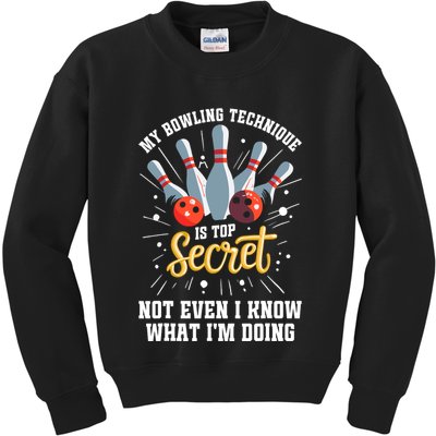 My Bowling Technique Is Top Secret Funny Bowling Bowler Kids Sweatshirt