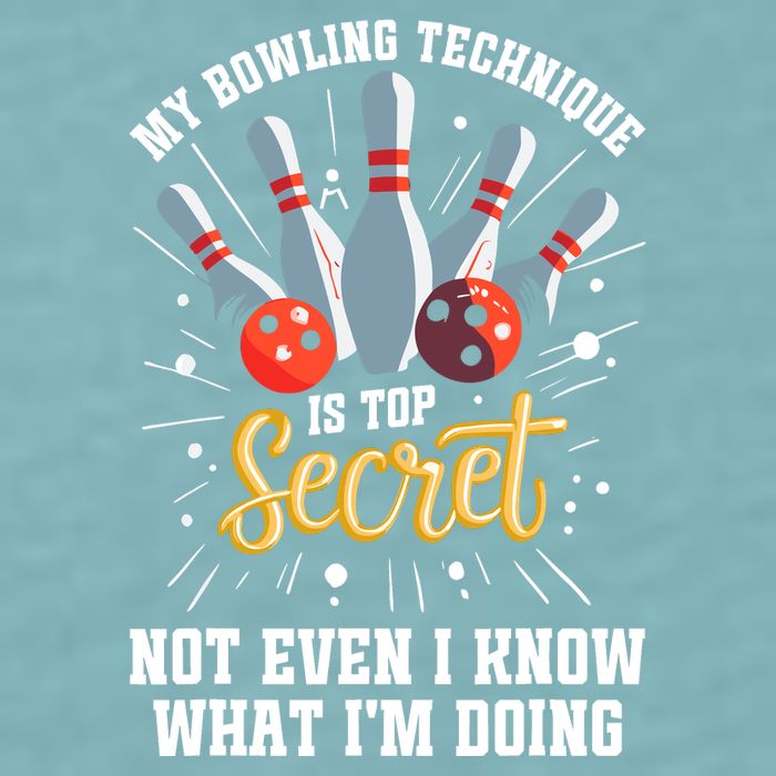 My Bowling Technique Is Top Secret Funny Bowling Bowler Sueded Cloud Jersey T-Shirt