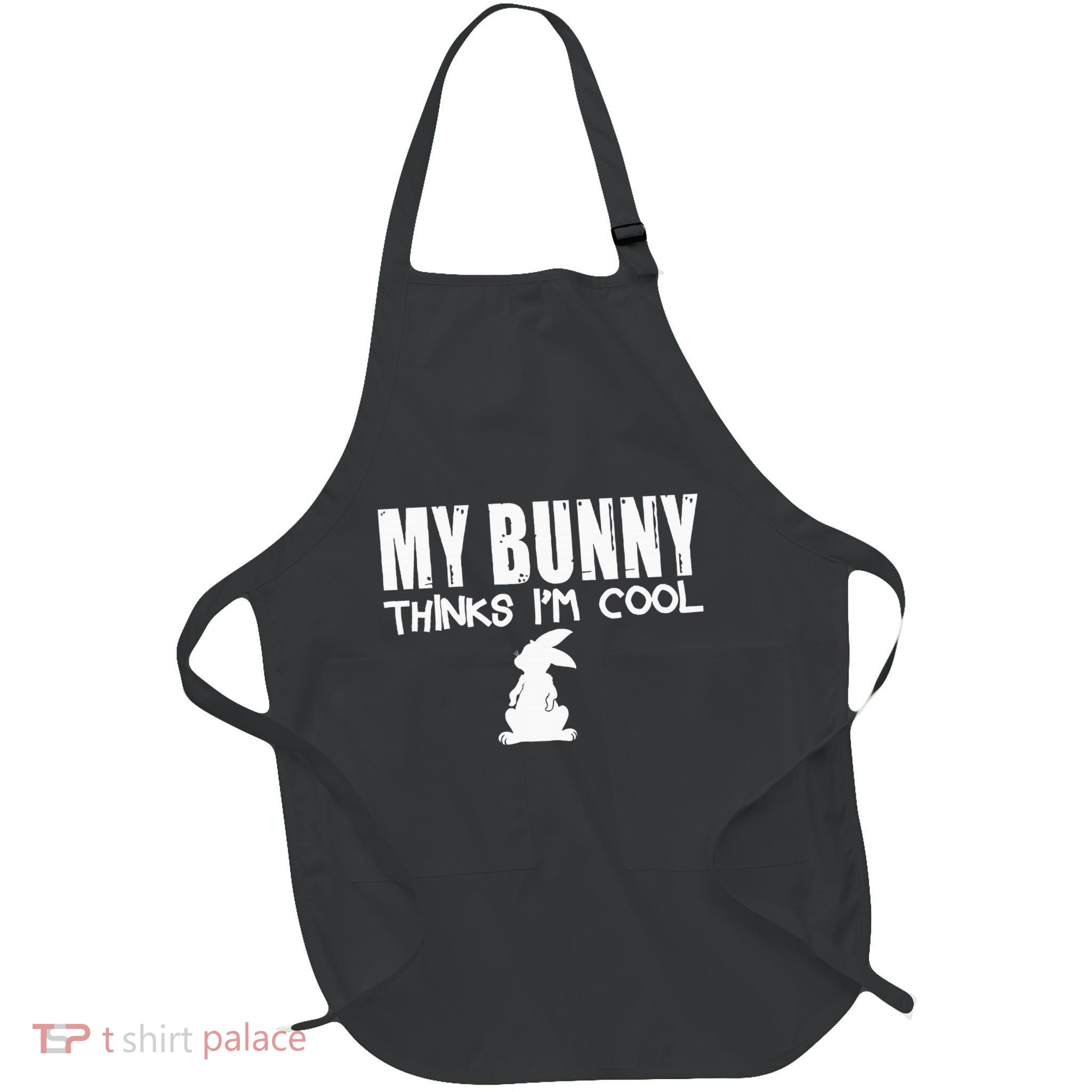 My Bunny Thinks IM Cool Funny Rabbit Full-Length Apron With Pockets