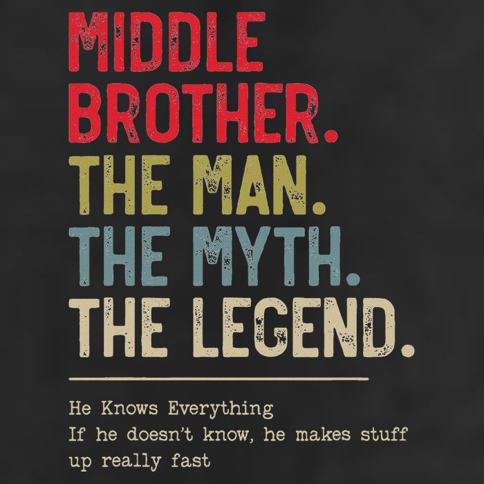 Middle Brother The Man The Myth The Legend For Brother 25L Jumbo Tote
