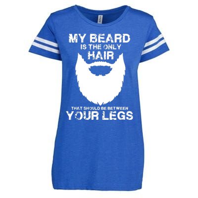 My Beard The Only Hair That Should Be Between YourLegs Enza Ladies Jersey Football T-Shirt