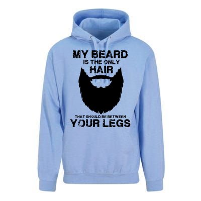 My Beard The Only Hair That Should Be Between YourLegs Unisex Surf Hoodie