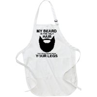 My Beard The Only Hair That Should Be Between YourLegs Full-Length Apron With Pockets