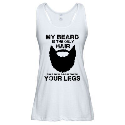 My Beard The Only Hair That Should Be Between YourLegs Ladies Essential Flowy Tank