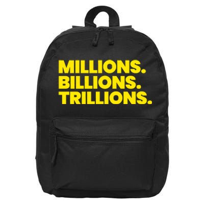 Millions Billions Trillions 16 in Basic Backpack