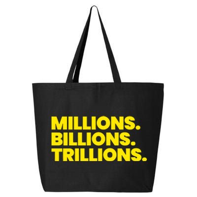 Millions Billions Trillions 25L Jumbo Tote