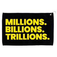 Millions Billions Trillions Grommeted Golf Towel