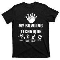 My Bowling Technique T-Shirt