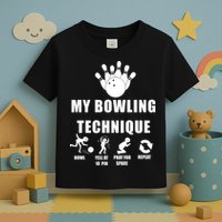 My Bowling Technique Toddler T-Shirt