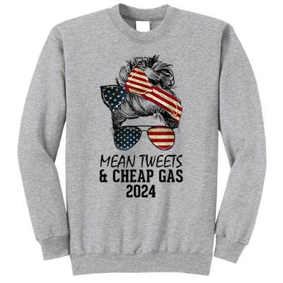 Messy Bun Trumpgirl Mean Tweets And Cheap Gas 2024 Tall Sweatshirt