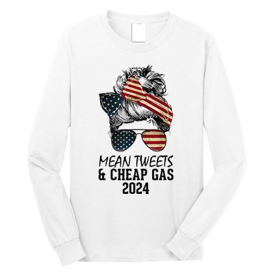 Messy Bun Trumpgirl Mean Tweets And Cheap Gas 2024 Long Sleeve Shirt