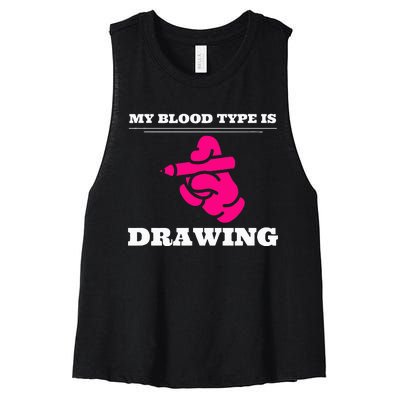 My Blood Type Is Drawing Drawing Artist Women's Racerback Cropped Tank