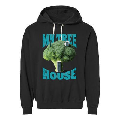 My Broccoli Tree House Funny Garment-Dyed Fleece Hoodie