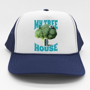 My Broccoli Tree House Funny Trucker Hat