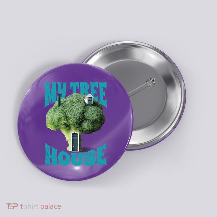 My Broccoli Tree House Funny Button