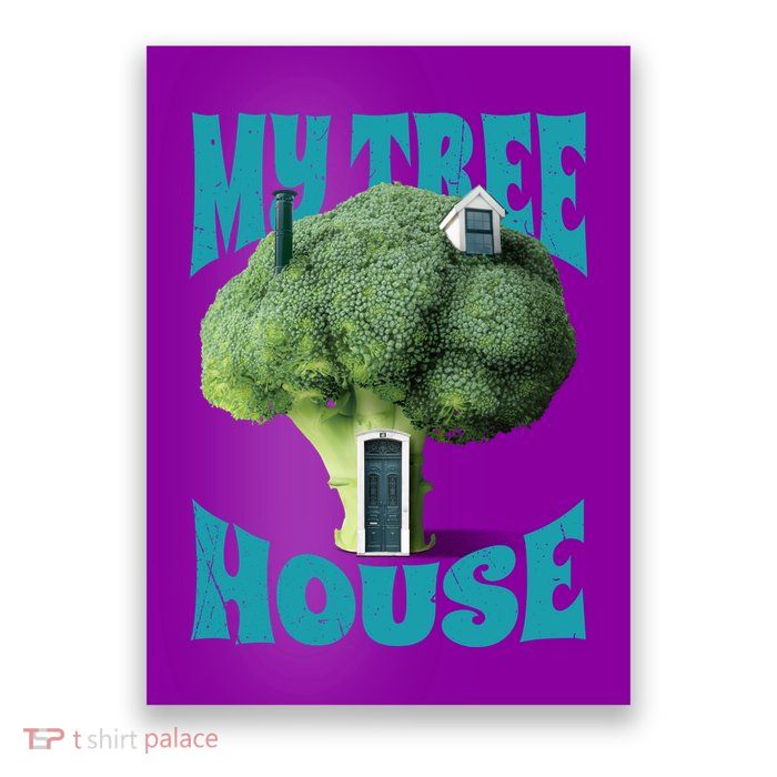 My Broccoli Tree House Funny Poster