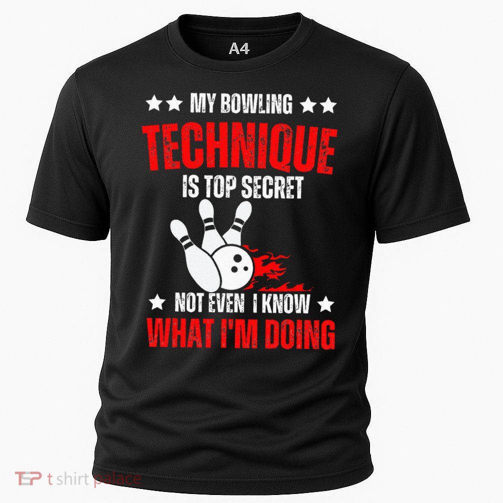 My Bowling Technique Is Top Secret funny bowling Performance Shirt