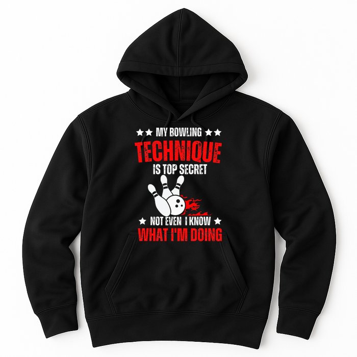 My Bowling Technique Is Top Secret funny bowling Hoodie