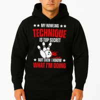 My Bowling Technique Is Top Secret funny bowling Hoodie