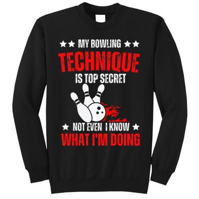 My Bowling Technique Is Top Secret funny bowling Sweatshirt