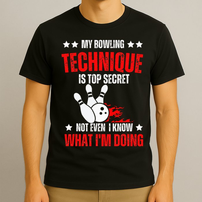 My Bowling Technique Is Top Secret funny bowling T-Shirt