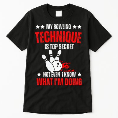 My Bowling Technique Is Top Secret funny bowling Tall T-Shirt