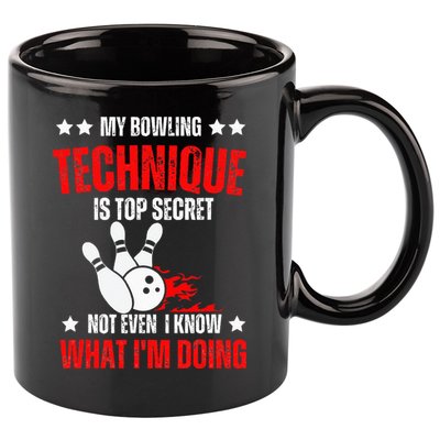 My Bowling Technique Is Top Secret funny bowling 11oz C Handle Ceramic Mug