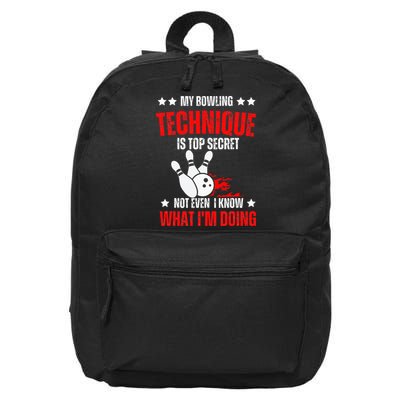 My Bowling Technique Is Top Secret funny bowling 16 in Basic Backpack